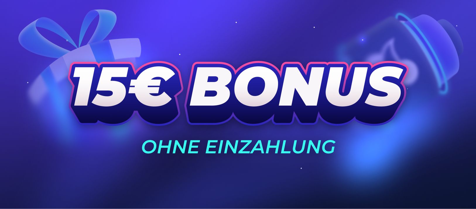 15€ Bonus ohne Einzahlung